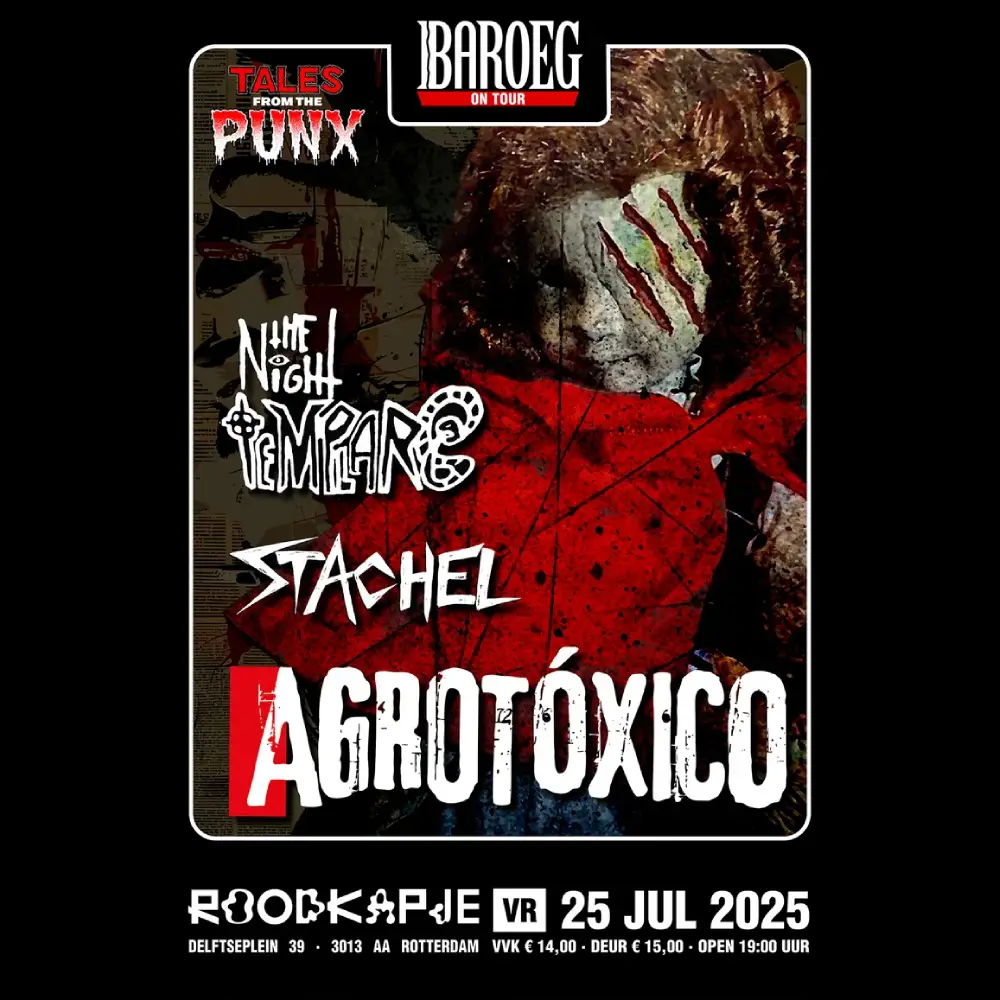 Baroeg On Tour @Roodkapje: TFTP presents: Agrotóxico + Night Templars + Stachel